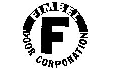 F FIMBEL DOOR CORPORATION