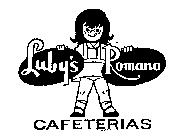 LUBY'S ROMANA CAFETERIAS