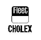 FLEET CHOLEX