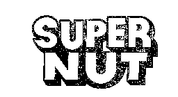 SUPER NUT