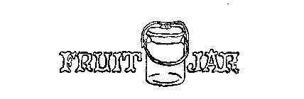 FRUIT JAR