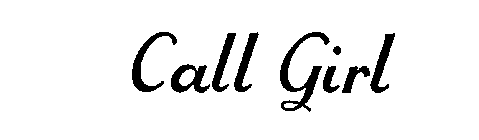 CALL GIRL