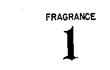 FRAGRANCE 1