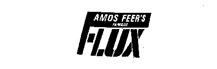 AMOS FEER'S FAMOUS FLUX