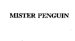 MISTER PENGUIN