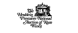 HEUBLEIN PREMIERE NATIONAL AUCTION OF RARE WINES