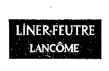 LINER-FEUTRE LANCOME