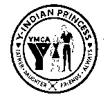 Y-INDIAN PRINCESS FATHER DAUGHTER FRIENDS ALLWAYS YMCA Y