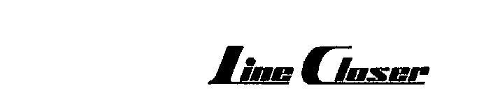LINE CLOSER