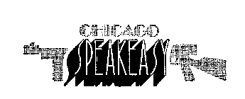 CHICAGO SPEAKEASY