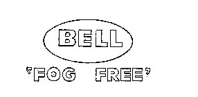 BELL 'FOG FREE' 