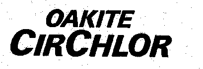 OAKITE CIRCHLOR