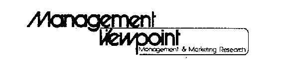 MANAGEMENT VIEWPOINT MANAGEMENT & MARKETING RESEARCH