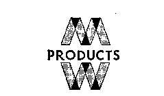 M W PRODUCTS