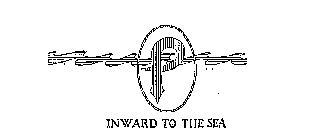 P INWARD TO THE SEA