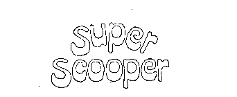 SUPER SCOOPER