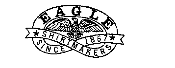EAGLE SHIRTMAKERS SINCE 1867
