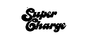 SUPER CHARGE