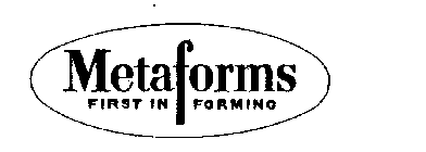 METAFORMS FIRST IN FORMING