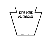 KEYSTONE AMERICAN