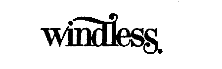 WINDLESS