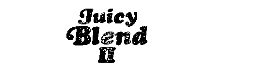 JUICY BLEND II