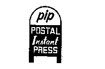 PIP POSTAL INSTANT PRESS