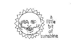 A LITTLE BIT OF SUNSHINE