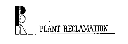 PR PLANT RECLAMATION