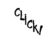 CLICK!