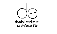 DE DANIEL EASTMAN LA CREME DE VIE