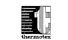T THERMOTEX