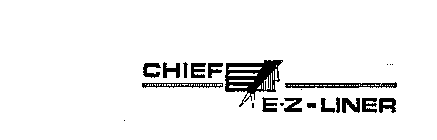 CHIEF E-Z-LINER
