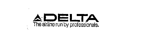 DELTA THE AIRLINE RUN BY PROFESSIONALS