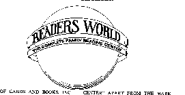 READERS WORLD THE COMPLETE FAMILY READING CENTER