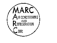 MARC AIR CONDITIONING AND REFRIGERATION CORP.