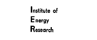 INSTITUTE OF ENERGY RESEARCH