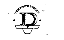 THE DUWE SYSTEM D