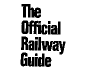 THE OFFICIAL RAILWAY GUIDE