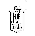 PRIDE IN SERVICE