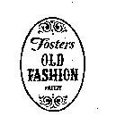 FOSTERS OLD FASHION FREEZE