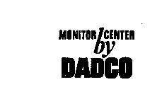 MONITOR CENTER BY DADCO