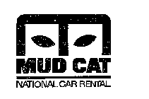 MUD CAT NATIONAL CAR RENTAL