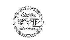 CADILLAC VP VALUE PROTECTION