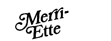 MERRI-ETTE