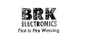 BRK ELECTRONICS FIRST IN FIRE WARNING