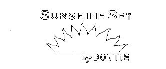 SUNSHINE SET BY DOTTIE