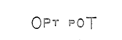 OPT POT