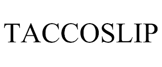 TACCOSLIP