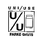 UNI/USE U/U PARKE-DAVIS 